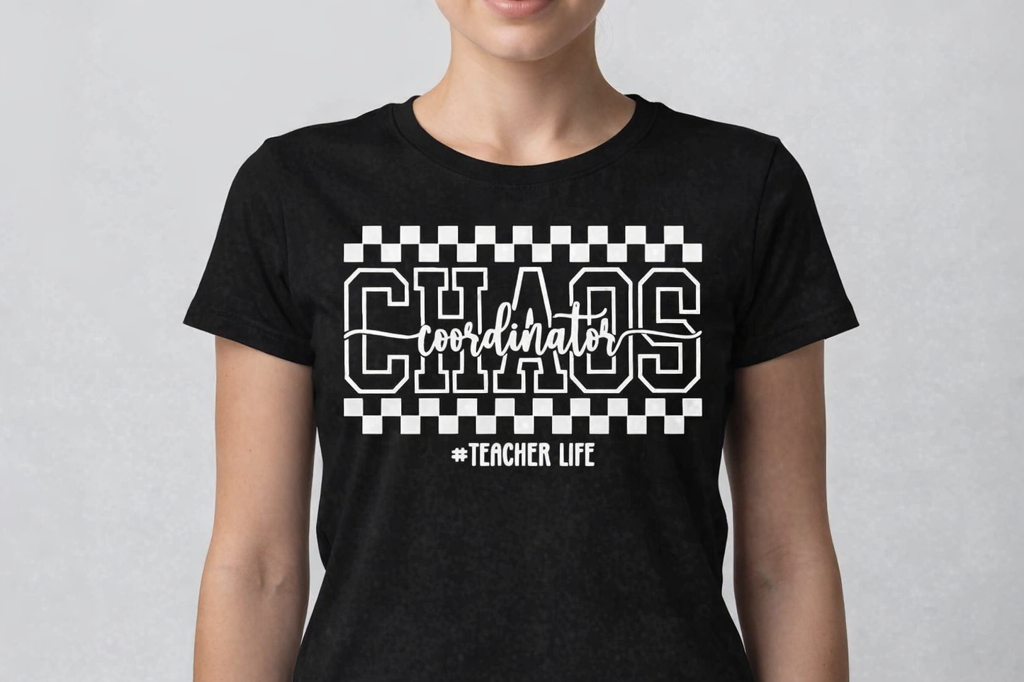 Chaos Coordinator Tee – #TeacherLife Edition