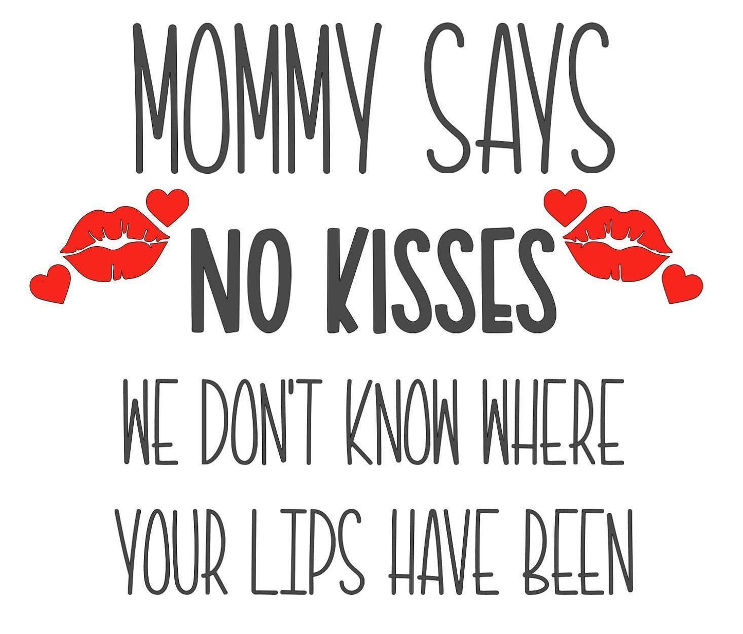No Kisses t-shirt